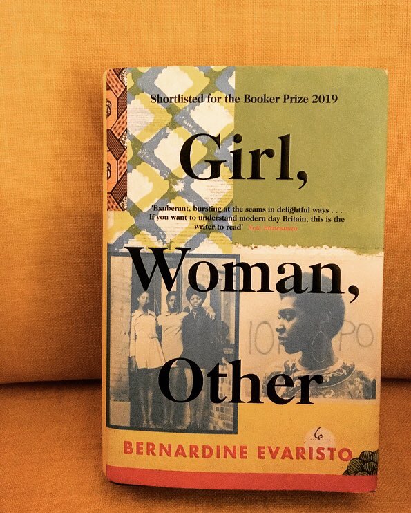 1. GIRL, WOMAN, OTHER - BERNADINE EVARISTO - ooooft. Powerful, excellent, wonderful. Definitely should win some kind of prize.