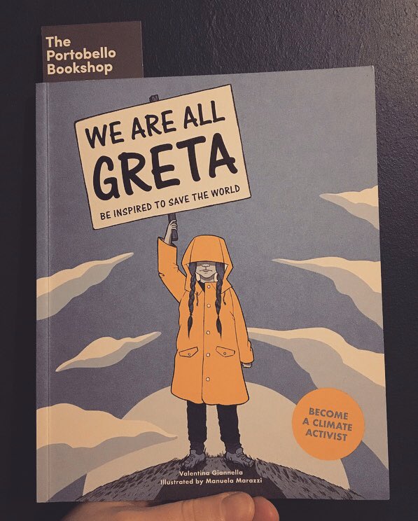 3. WE ARE ALL GRETA - VALENTINA GIANNELLA - breaks down big issues into easy to understand chunks. Suggests day to day actions for individuals and families to positively impact the world around us.  