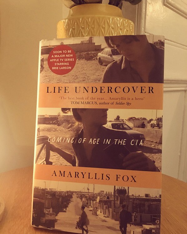 4. LIFE UNDERCOVER: COMING OF AGE IN THE CIA - AMARYLLIS FOX - a memoir of being recruited by the CIA and living as an undercover agent  I didn’t love it, but it was definitely a page turner...