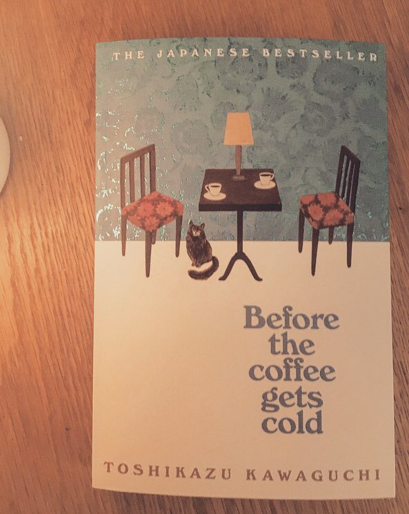 5. BEFORE THE COFFEE GETS COLD - TOSHIKAZU KAWAGUCHI - I don’t read much fiction as I can find it a bit hard to ease into it, as I did with this. A gentle read about a time-travelling coffee shop chair 