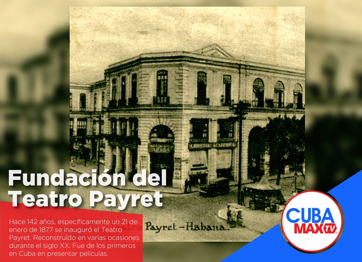 CubaMaxTV1's tweet photo. Un día como hoy hace 142 años abrió aus puertas el Teatro Payret. Ha sufrido varias remodelaciones durante el siglo XX, y se encuentra en una actualmente. Fue de los primeros teatros en Cuba en presentar películas. https://t.co/Yq79zUd6uT