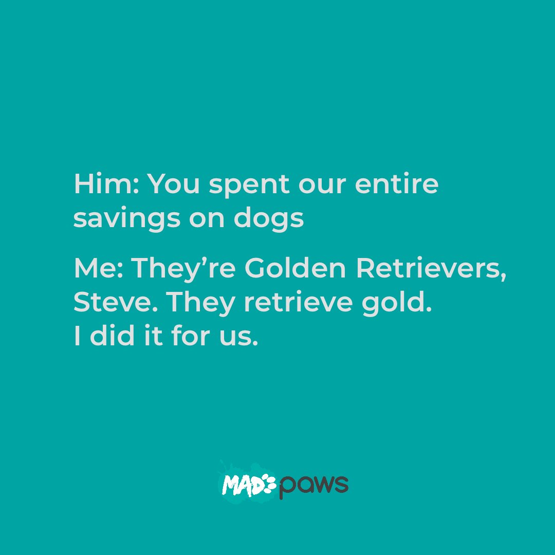 Just another reason to get a Golden Retriever, right?