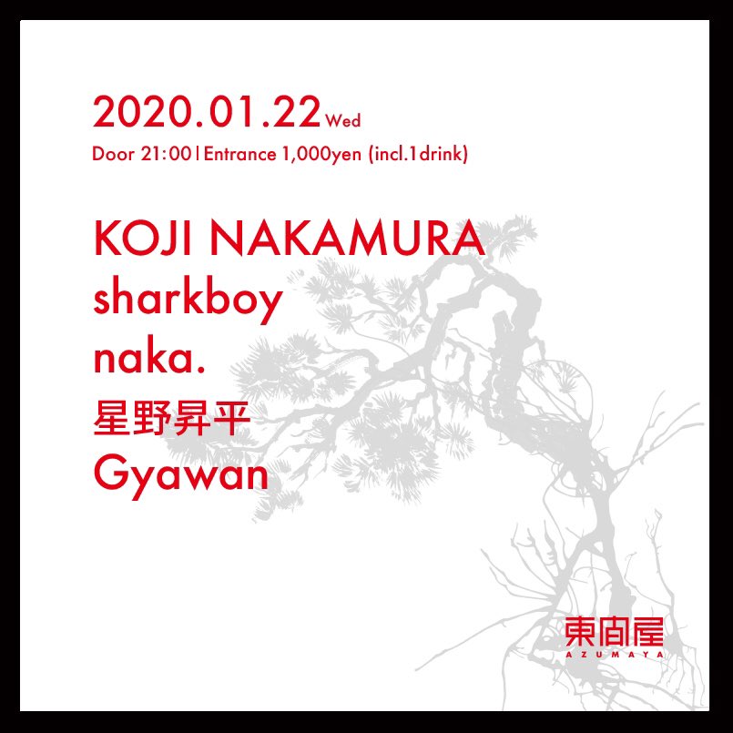 azumaya_shibuya's tweet photo. TONIGHT

01.22 Wed

KOJI NAKAMURA
sharkboy 
naka.
星野昇平
Gyawan

Door21:00 / Entrance 1,000yen (incl.1drink)

#kojinakamura
#sharkboy 
#naka
#星野昇平 
#gyawan
#azumaya_shibuya #東間屋 
#techno #house #disco
#dj #bar #shibuya #tokyo https://t.co/oq4AQdARrF