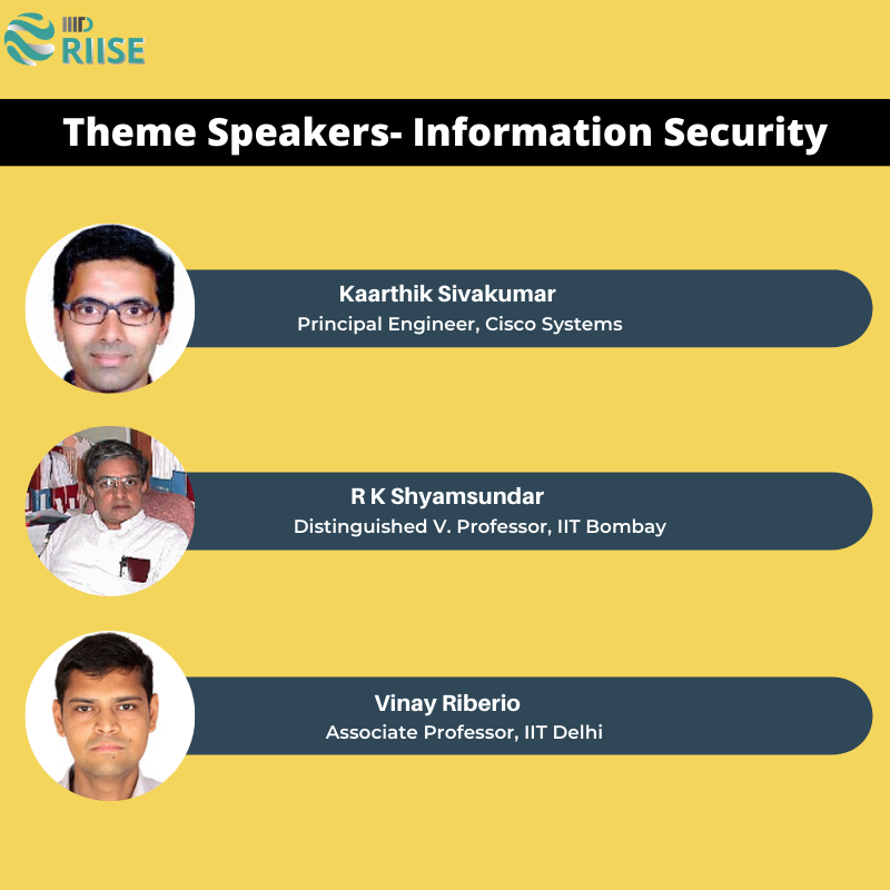 IIITDelhi's tweet photo. Learn about #CyberSecurity from the experts at the 'Information Security' theme only at #RIISE2020 on 31st Jan'20.
Register at - https://t.co/Mxq5z4yZAC
#IIITD #Research #Informationsecurity #cyberspace #cyberinfrastructure #internet #cryptography #cyberissues #speakers #talks https://t.co/kQRdNpN16R