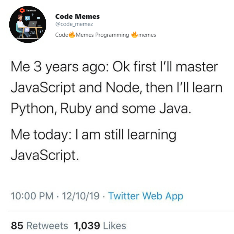 code_memez's tweet photo. Still learning tho...!
#programming #javascript #meme #programmingmemes #funnymemes #funnyprogrammingmemes #coding #code #codingmemes #java #javascriptfunny #memes2020 #memesdaily #funnydailymemes #memeofprogrammers https://t.co/umF0CPd5p1