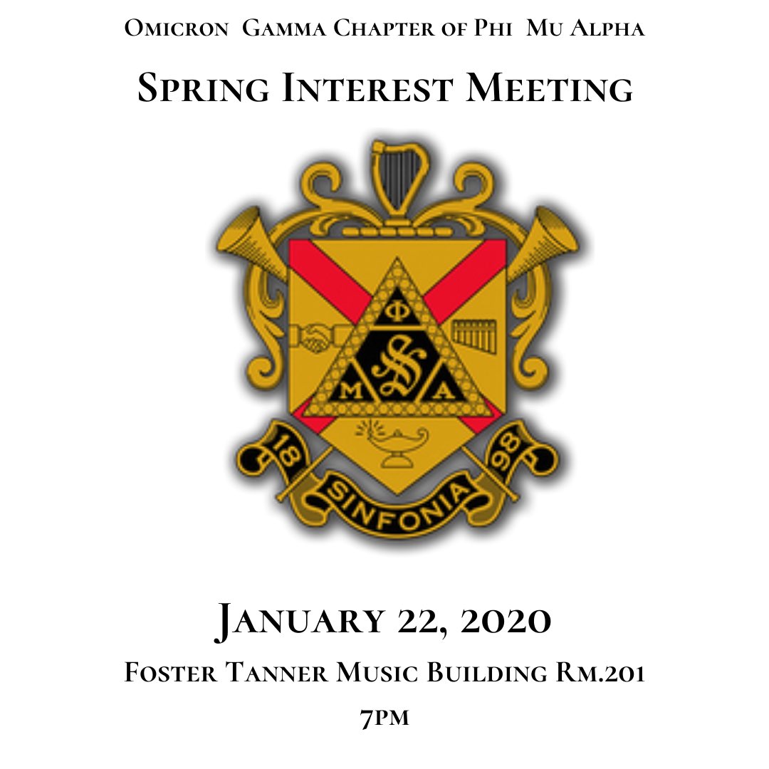 OG_SINFONIA's tweet photo. Join the Brothers of the Omicron Gamma Chapter of Phi Mu Alpha Sinfonia Fraternity of America, Inc. for our Spring 2020 Interest meeting Wednesday, January 22, 2020 at 7pm located in Foster Tanner Music Building, Room 201. https://t.co/qseujNzsL9