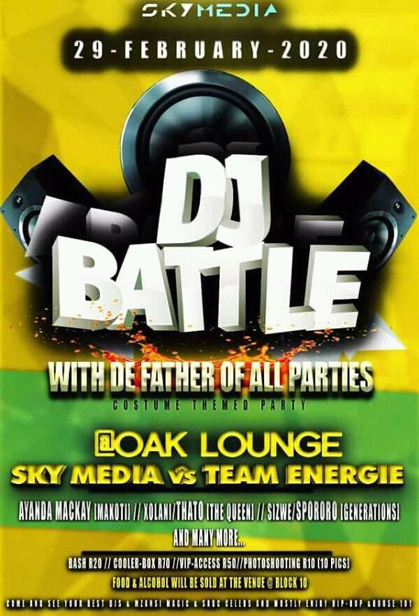 KatleyRSA's tweet photo. Come party with us at Oak Lounge on the 29th of Febuary 2020 with our God Father Mr Christmas along celebs and a wafa wafa DJ Battle Between Team Energy and Skymedia 
#BLOCKPARTY
#29thFebuary2020 https://t.co/jLx84DjTx1