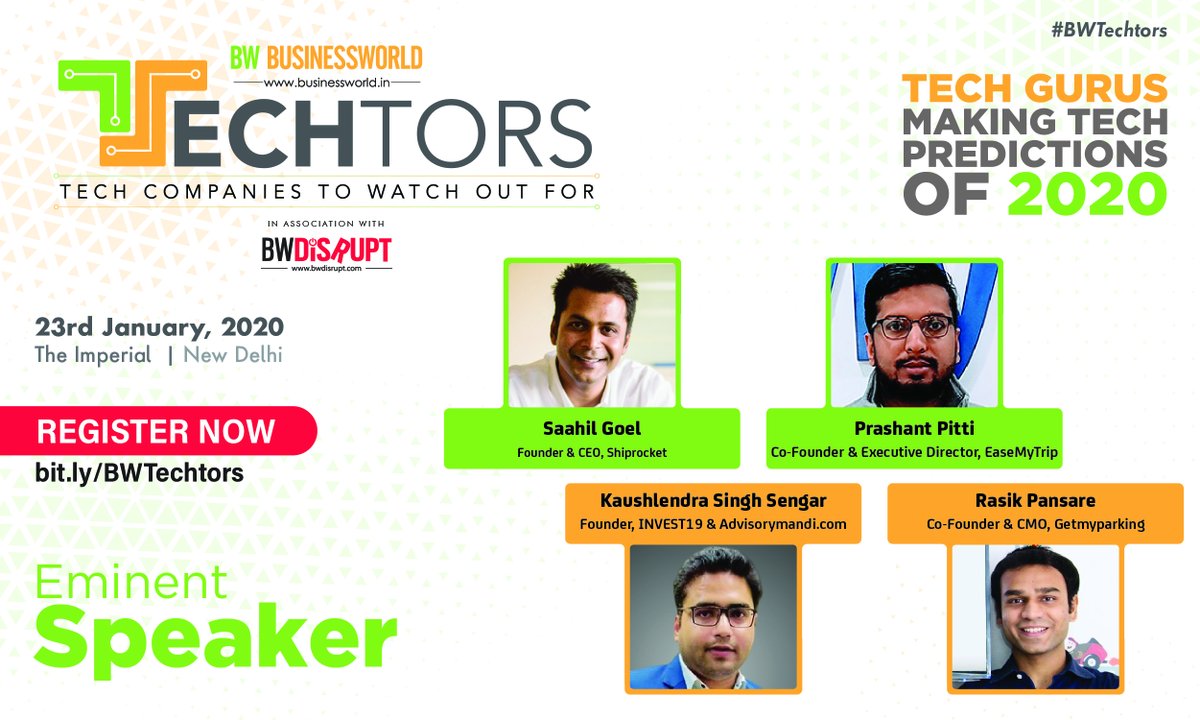 BWBusinessworld's tweet photo. Announcing our eminent speakers Saahil Goel, Prashant Pitti, Kaushlendra Singh Sengar and Rasik Pansare for BW Techtors in association with @BwDisrupt to be held TOMORROW on 23rd January 2020 in New Delhi. 
Register Now! https://t.co/cTTeIaokXd.
#BWTechtors #disrupt #technology https://t.co/i9LJ6WdfJH