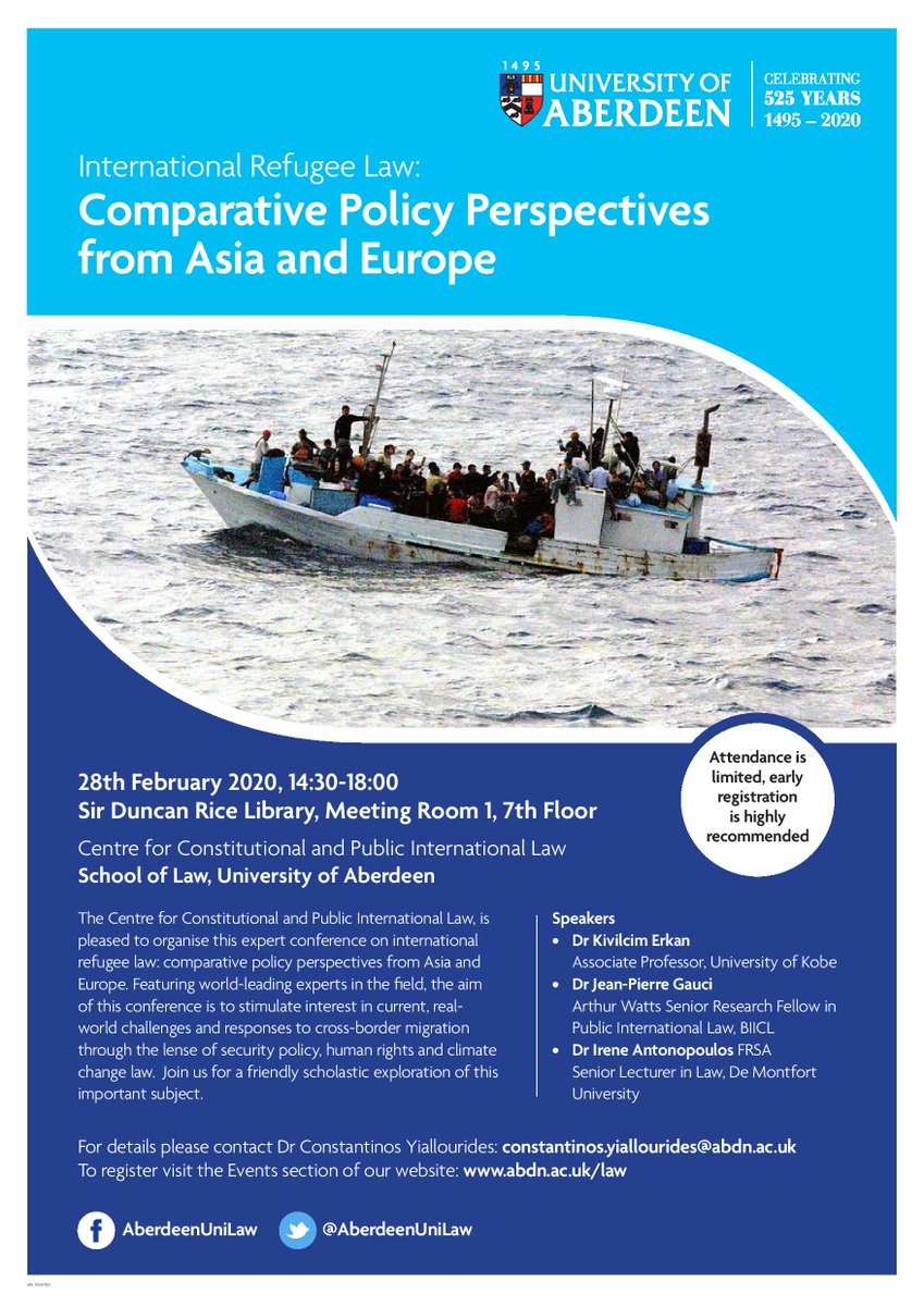 Event at the @AberdeenUniLaw: 'Int'l #RefugeeLaw: Perspectives from Asia & Europe'. Join us to discuss cross-border migration through the lens of #SecurityPolicy, #HumanRights & #ClimateChange. With @JeanPierreGauci @BIICL, Dr Erkan @KobeU_Global & Dr Antonopoulos @DMULawSchool