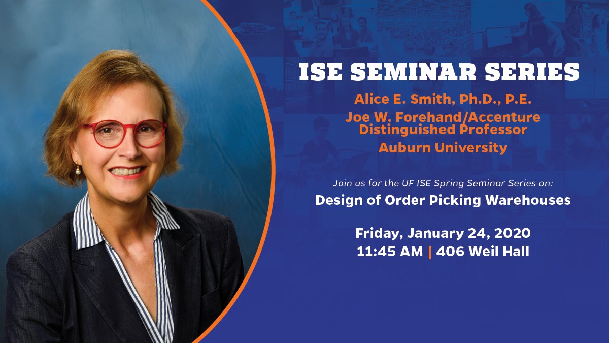 Alice E. Smith from Auburn University will be giving a seminar on 1/24/20 at 11:45am in room 406 Weil Hall.