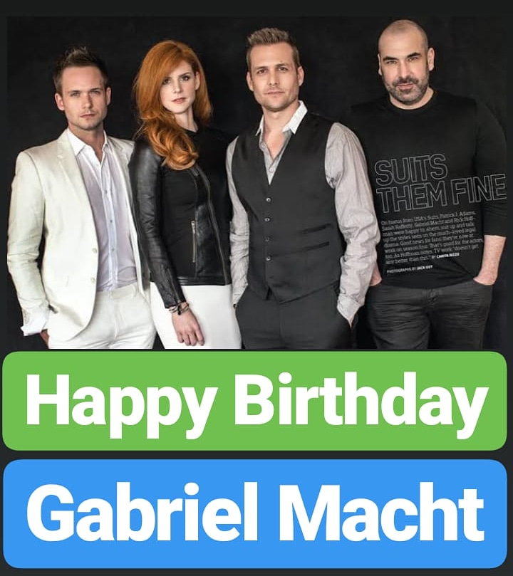 Happy Birthday
Gabriel Macht  