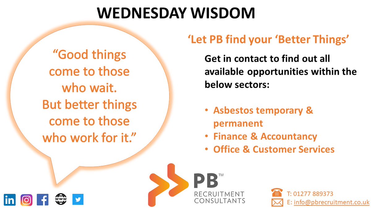 #wednesdaywisdom #goodthings #betterthings #pbrecruitment #asbestos #temp #perm #finance #accountancy #officesupport  #customerservices