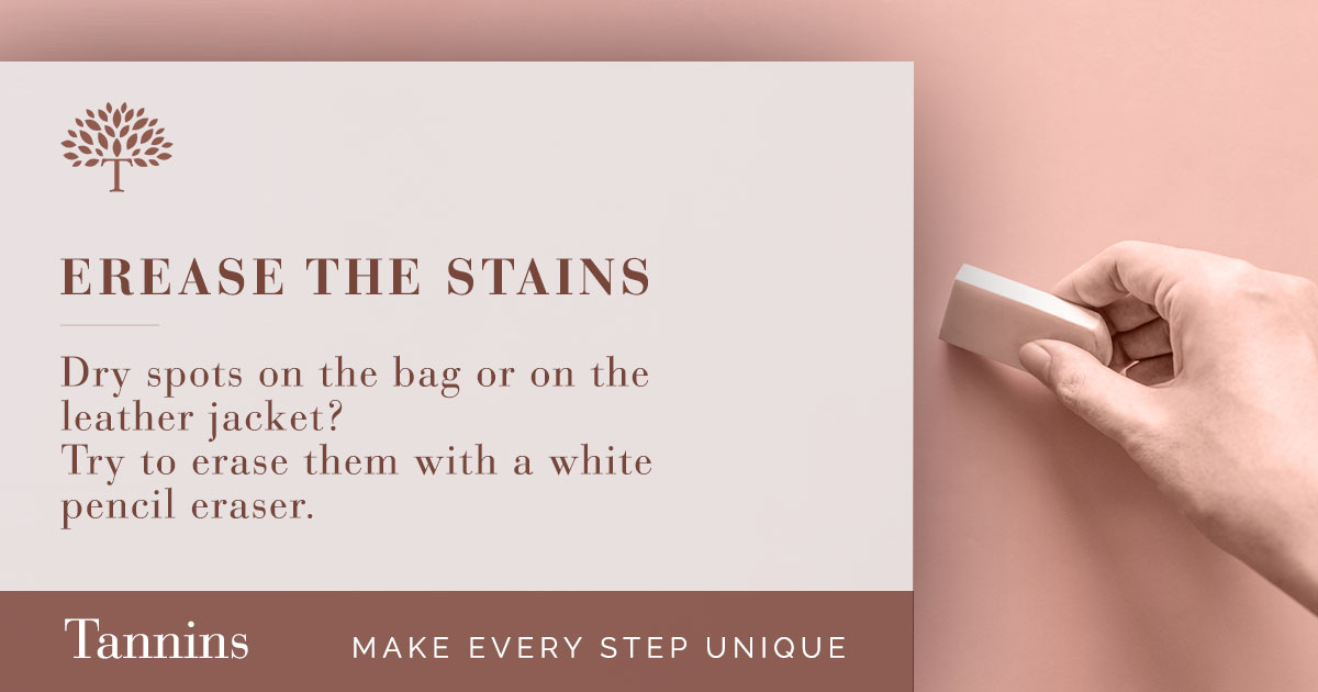Stains on the new leather jacket or bag? No panic: if they are dry spots, try to rub them gently with a pencil eraser. It could be enough! Use a white rubber to avoid color transfers. It works especially with suede, just use a gentle touch and brush away all the rubber residue!
