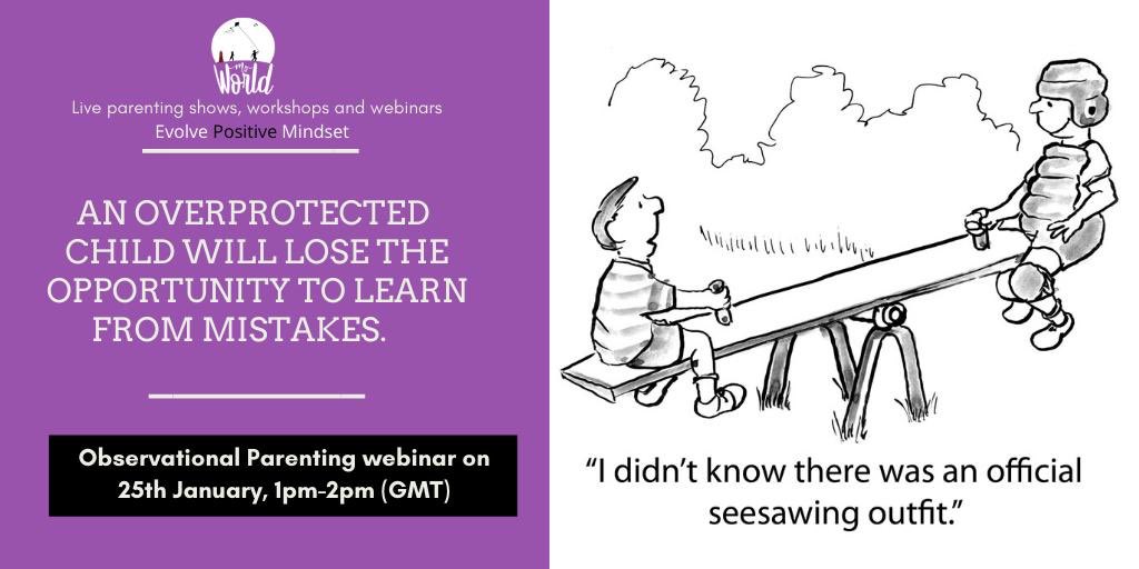 Are you the overprotective parent saving your child from every adventure? Well! Sadly you could turn up with a timid, confused and frustrated child. Learn the art of mindful parenting and setting yourself &amp; your child free at our free webinar bit.ly/webworld1 <a href="/myworldaim/">Myworldaim</a>