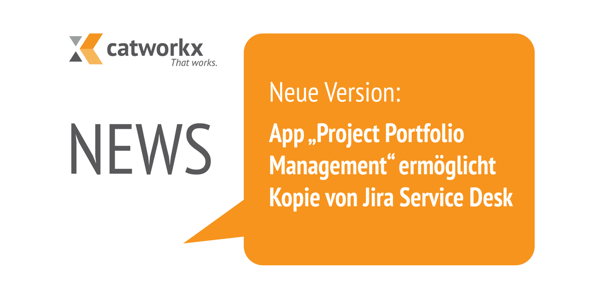 catworkx's tweet photo. PPM-Erweiterung um Kopierfunktion für #JiraServiceDesk: catworkx App "Projekt Portfolio Management" in neuer Version 8.0.4.0 veröffentlicht. 
https://t.co/W9GnCndFjb

#PPM #JSD #Atlassian https://t.co/XU8nVpA72t