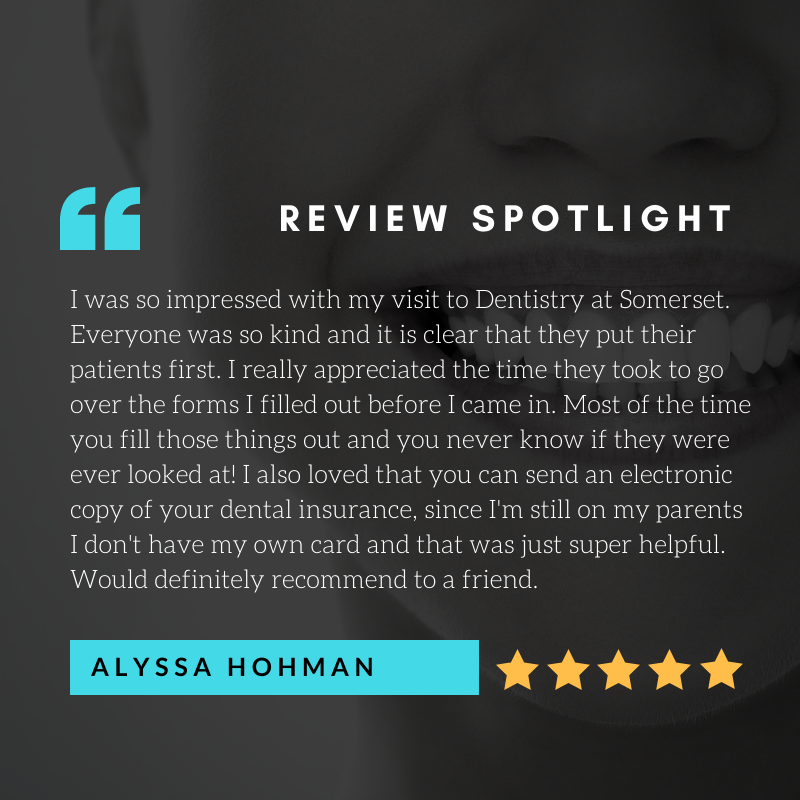 Thanks Alyssa! We are so happy you were impressed with your visit at Dentistry At Somerset. Patients are our main priority! Call today to schedule, 515-817-1493. #ReviewSpotlight