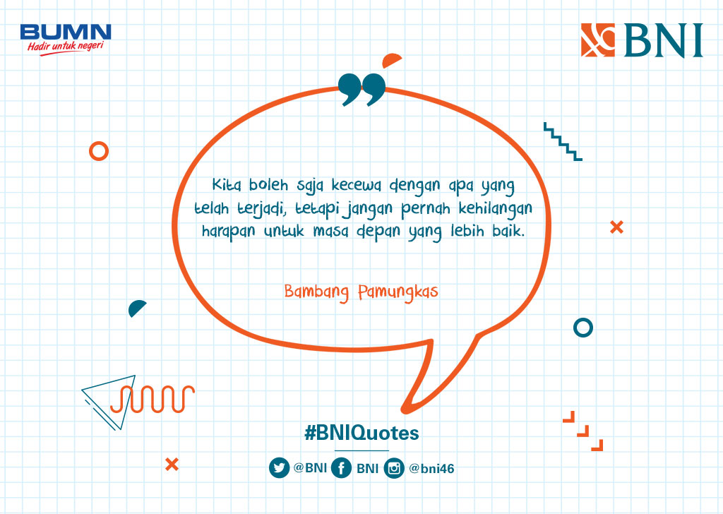 Jangan lupa untuk selalu menikmati setiap proses dalam hidupmu ya, Tweeps! #BNIQuotes