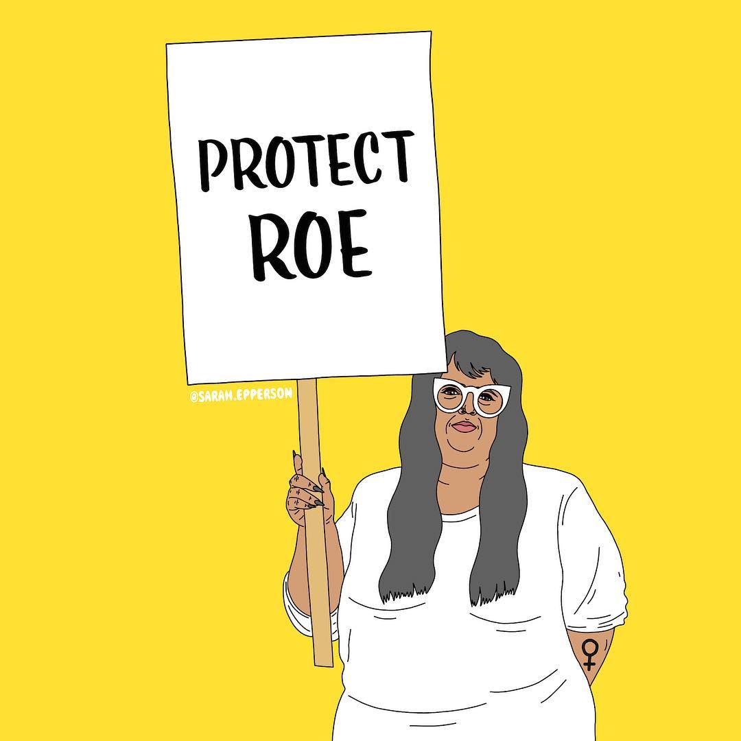 A bright yellow background with an illustration depicting a person of color holding a picket sign that says protect Roe.