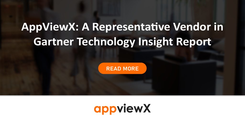 AppViewX - A Representative Vendor in Gartner Technology Insight Report