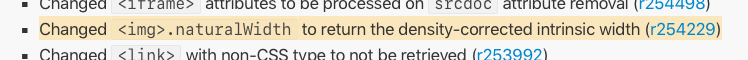 Screenshot from the release notes of Safari Technology Preview 99. Bullet reads, "Changed <img>.naturalWidth to return the density-corrected intrinsic width"