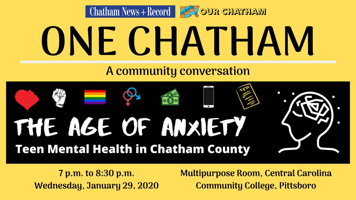 Join One Chatham on Wednesday, Jan 29th, from 7 - 8:30pm, for a conversation on The Age of Anxiety - Teen Mental Health in Chatham County.