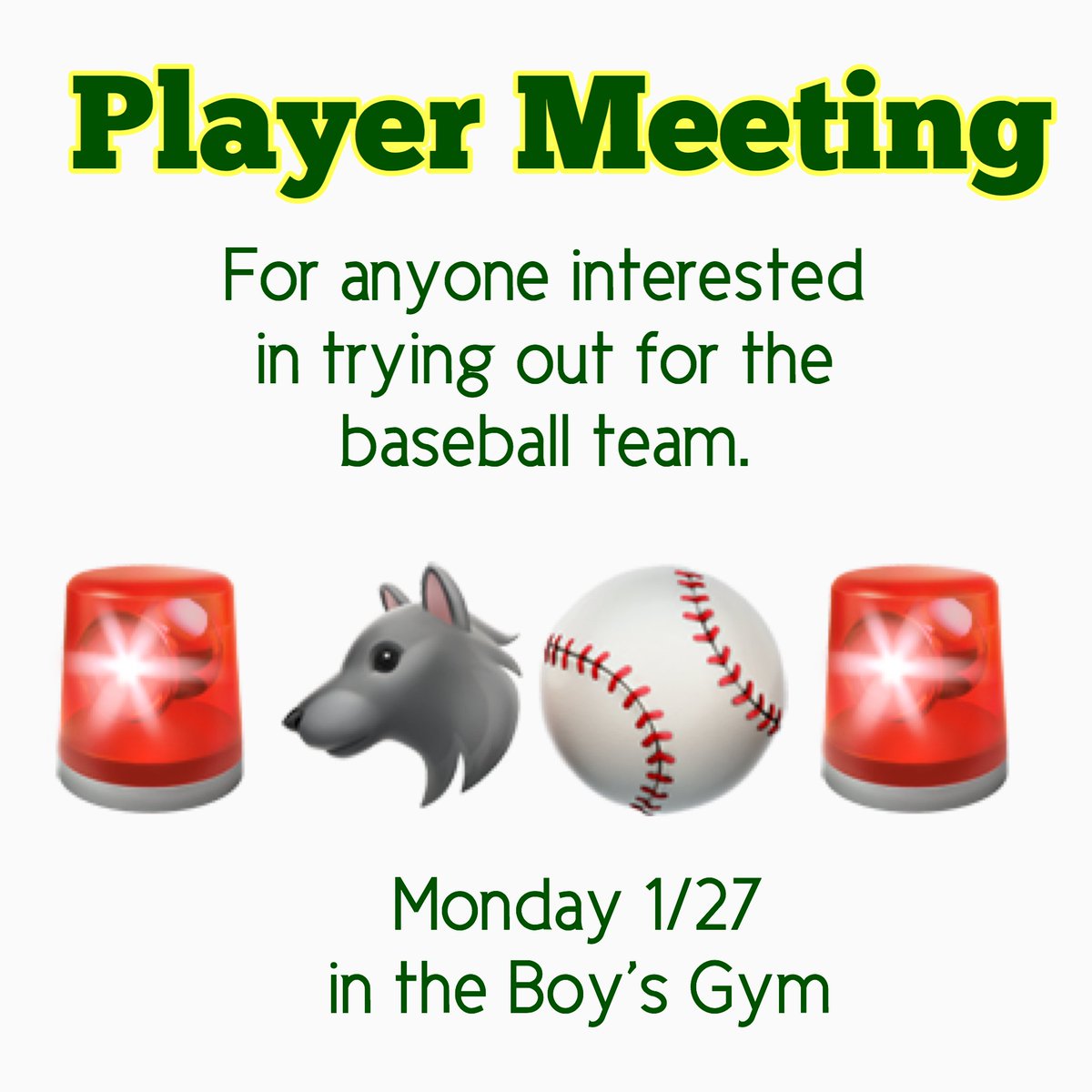Player meeting for anyone interested in trying out for the baseball team. Mon. 1/27 in the boy’s gym.