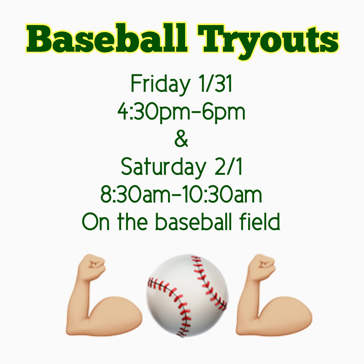 Baseball team tryouts are Friday 1/31 from 4:30pm-6pm and Saturday 2/1 from 8:30am-10:30am on the baseball field!