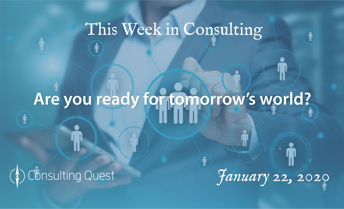 ConsQuest's tweet photo. This Week in Consulting: “Are You Ready for Tomorrow’s World?” News Headlines: Managing tomorrow’s people, HR tech Trends 2020 and more… #twic #HReffectiveness #digital #talentexperience @SteveBoese @van_Vulpen @Josh_Bersin @markispears @JonPorty https://t.co/KCZ8AxZTyG https://t.co/92bVaSDNeT