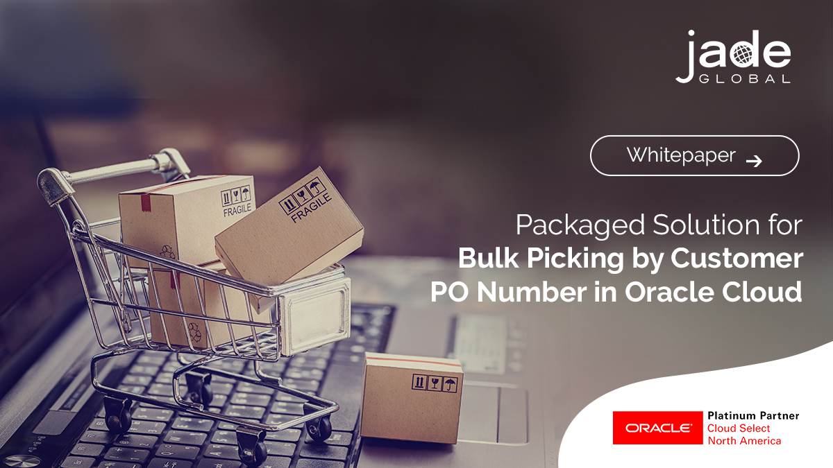 JadeGlobal's tweet photo. In a B2B business model, customer orders are picked & packed based on #purchaseorders (PO). This #whitepaper addresses challenges faced in #Oracle #SaaS and how to handle POs like a pro using an #OracleCoud solution: https://t.co/AXa6qAcgdh https://t.co/U5PSaQsKjT