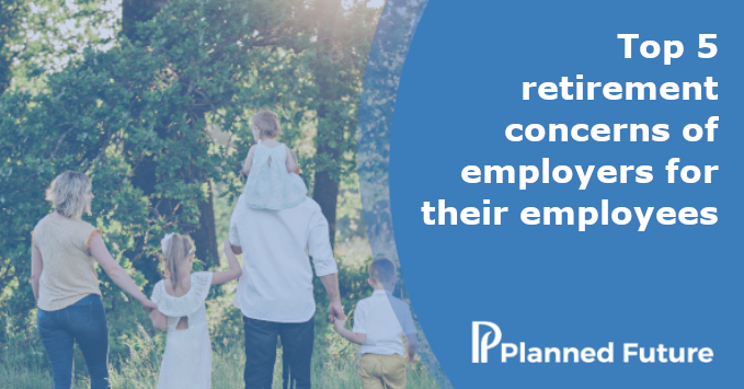 PlannedFuture1's tweet photo. Take a look at our new article on the top 5 #retirement concerns of employers for their #employees. #employeebenefits #WednesdayWisdom 

https://t.co/mbJYbU5rPW https://t.co/RaI1MglAgv