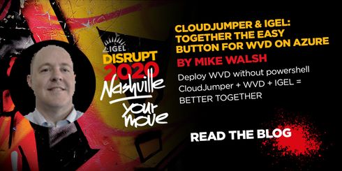 IGEL_Technology's tweet photo. Read why @CloudJumperWaaS and @IGEL_Technology are the perfect combination for #WVD on #Azure. #disruptnashville 
https://t.co/O6QoqSrQOZ https://t.co/gfploowAI0