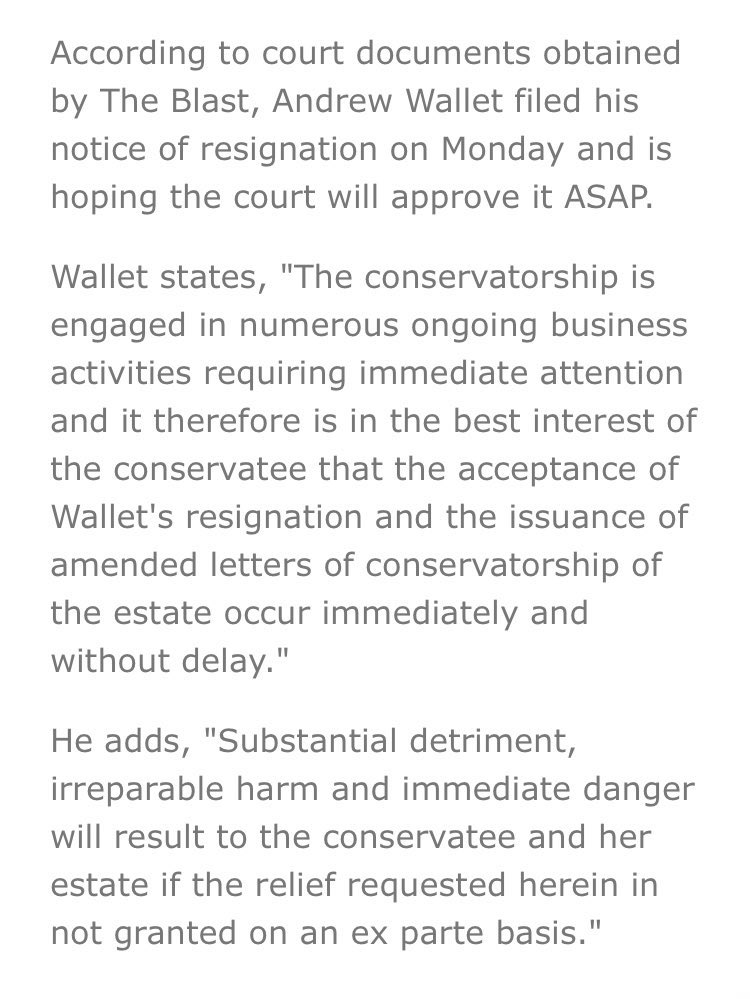 Britney’s co-conservator Andrew Wallet also resigned because “substantial detriment, irreparable harm and immediate danger will result to the conservatee and her estate if the relief requested herein is not granted.” He was asking for a raise not 5 months earlier.  #FreeBritney