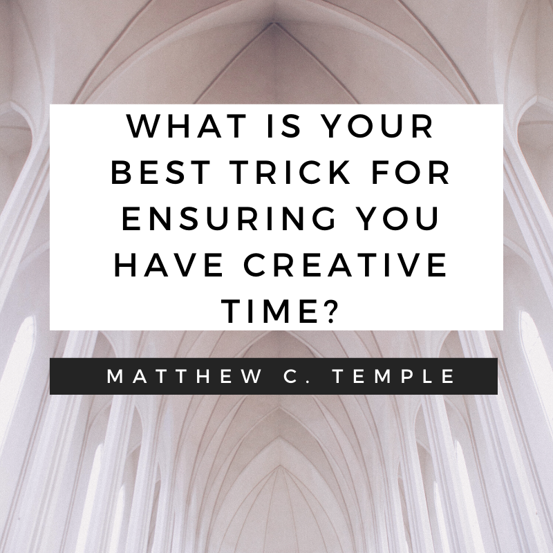 MatthewCTemple's tweet photo. What is your best trick for ensuring you have creative time? #talkswithtemple #engage #share #ideas #matthewtemple #creativity #art #artists #work #motivation #inspiration #blog #contentcreating #creativeprocess #goals #goalsetting #beyou #takecharge #responsibility #grow #time https://t.co/O67Y6tSQ5k