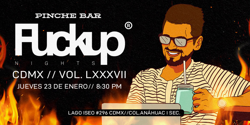 PincheBar's tweet photo. No todo son historias de éxito. ¡Te invitamos a escuchar las mejores historias de fracaso y conocer más sobre Fuckup Nights mañana en Pinche Bar! https://t.co/UzOkQejxIp