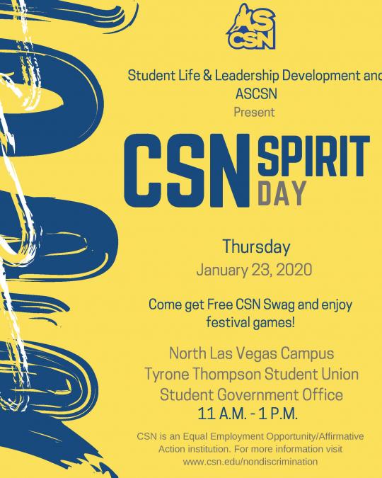 CSN_Alumni's tweet image. Student Life &amp;amp; Leadership Dev. &amp;amp; ASCSN present: CSN Spirit Day!
Thursday, January 23, 2020
Come get free CSN swag and enjoy festival games!
North Las Vegas Campus
Tyrone Thompson Student Union
Student Government Office
11 a.m. - 1 p.m. 
#CSNAlumni @CSNCoyote @CSNFoundation