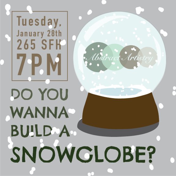 Do you wanna build a snow globe? Come on, and come create❄️ Tuesday January 28th, with your favorite art organization 💛💚 #AbstractOU
