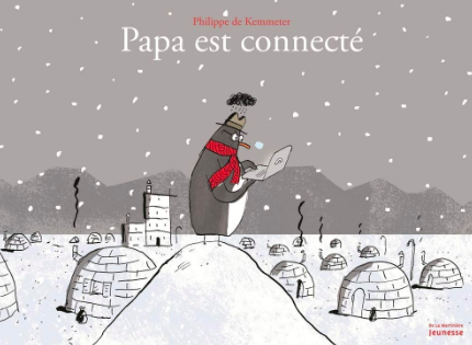 MARTINEBOIVIN7's tweet photo. Je suis un peu accro aux albums jeunesse!🤪📘 Un dernier pour ce soir! "Papa est connecté" : Un histoire qui raconte comment le pingouin se sent lorsque son papa est toujours connecté au monde virtuel. Voici une lecture numérique: https://t.co/56BAq50eJO https://t.co/ek4ksEi9Ap