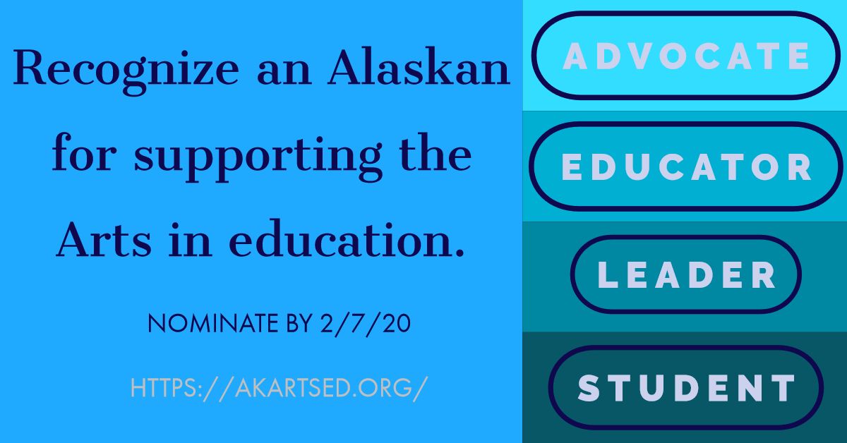 We have phenomenal people in AK who keep the Arts central to our schools!  Nominate someone from your community to be a 2020 Champion of Arts in Education.  buff.ly/3axvaZ3 #akedchat #aksuptchat #akprincipals @AlaskaDEED