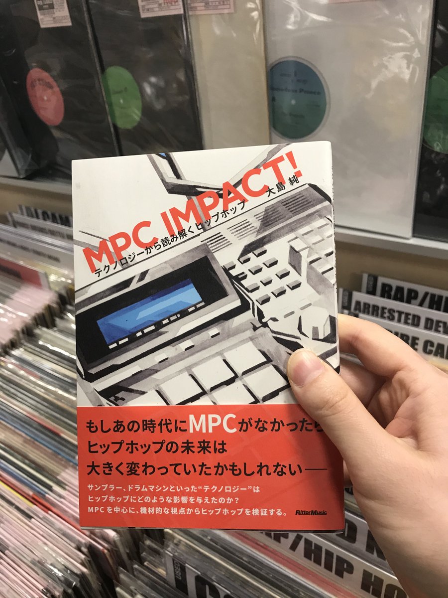 新作書籍入荷情報
MPC IMPACT! /大島　純
入荷しました。
もしあの時代にMPCがなかったらヒップホップの未来は大きく変わっていたかもしれない！
#HMVrecordshop渋谷　＃RITTORMUSIC