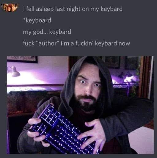 JoshuaDoetsch's tweet photo. Now that I've ascended as a meme, my dream is to have a gruff editor pound the table and demand pictures of the #Keybard. Then I, a mild-mannered reporter, have to pretend that I'm sort of friends of the Keybard and, "Yeah, I can get those pictures..."
"He's a MENACE!" https://t.co/8V3SpFzWWd