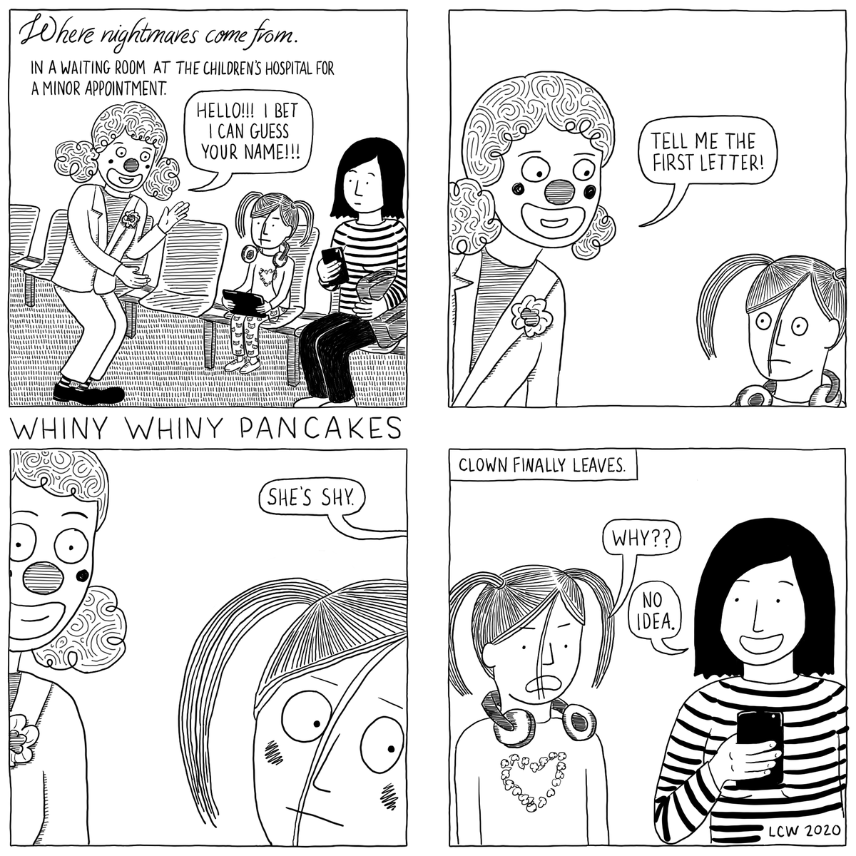 It was not clear if the clown was even sanctioned by the hospital or just wandered in. 
#whinywhinypancakes #webcomic #webcomics #parenting #scaryclown #childrenshospital