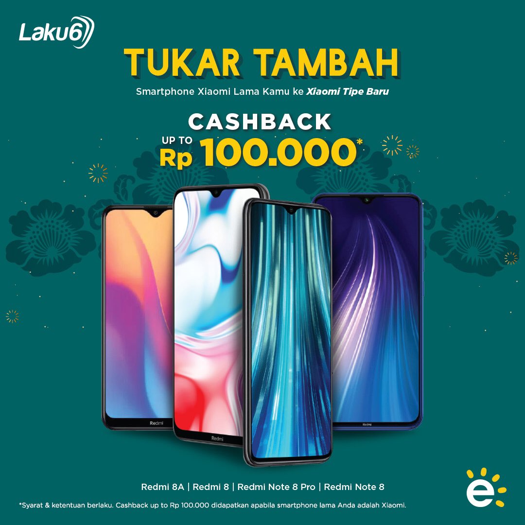 Erafone Sur Twitter Saatnya Ganti Handphone Baru Tukar Xiaomi Lamamu Dengan Xiaomi Tipe Terbaru Bersama Laku6 Hanya Di Erafone Store Dapatkan Cashback Up To Rp 100 Ribu Untuk Setiap Transaksi