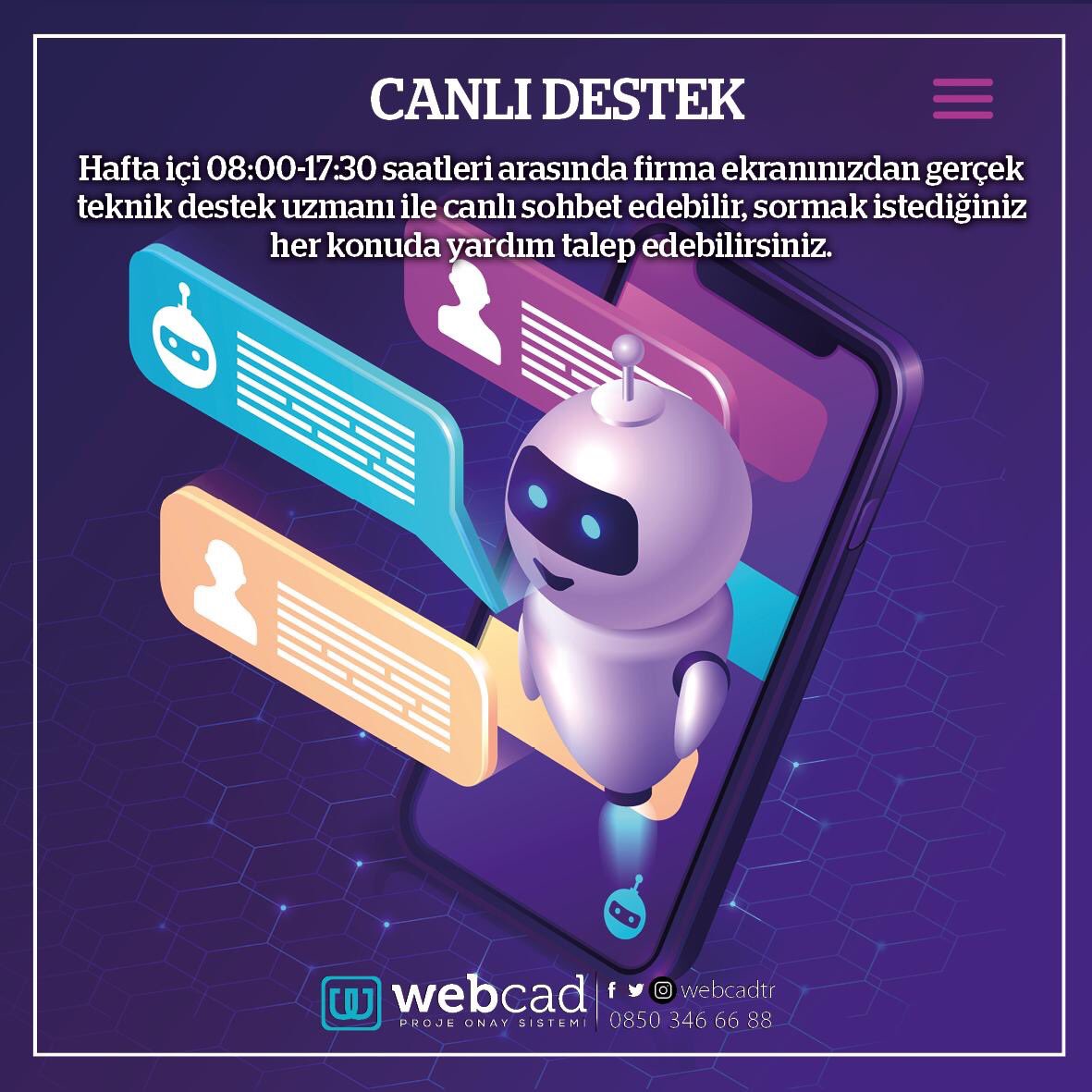 webcadtr's tweet photo. Hafta içi 08:00-17:30 saatleri arasında firma ekranınızda gerçek teknik destek uzmanı ile canlı sohbet edebilir, sormak istediğiniz her konuda yardım talep edebilirsiniz.

#webcad #projeonaysistemi #enerji #doğalgaz https://t.co/iCpRWaQr8s