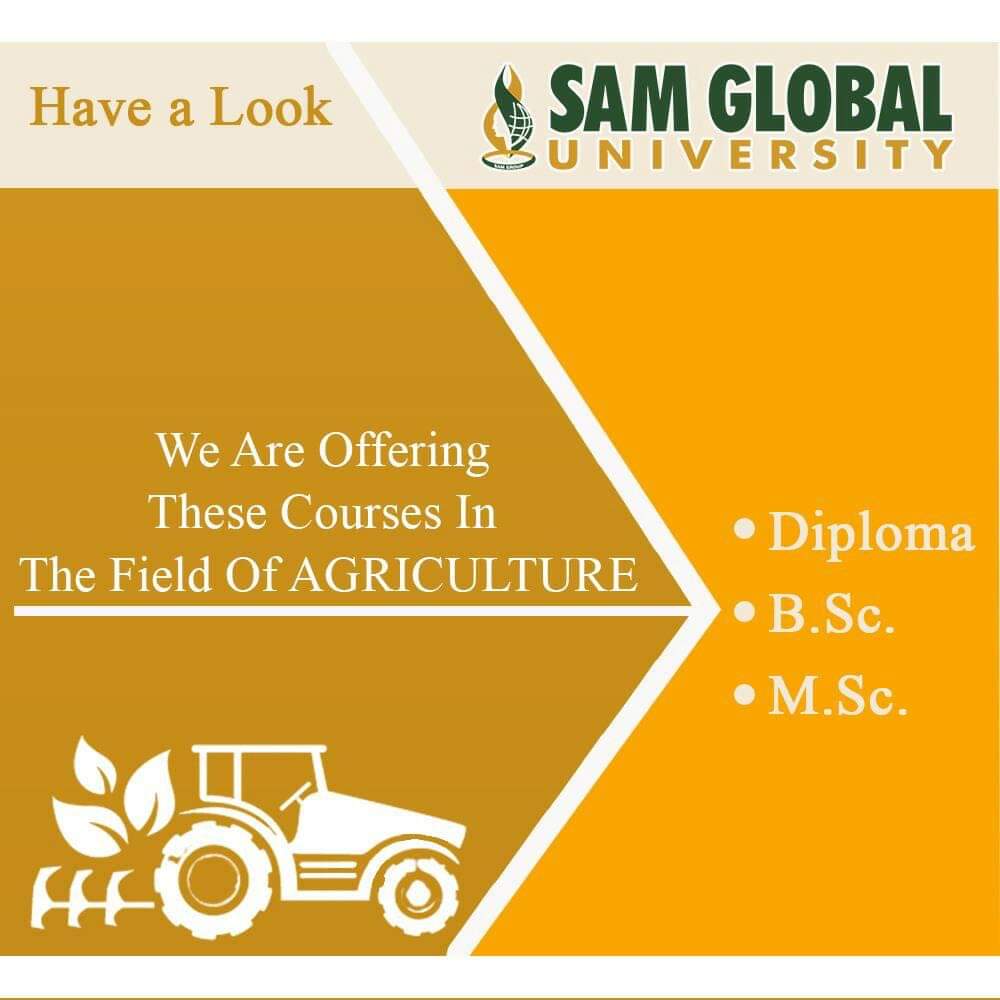 Deeksha14969239's tweet photo. SAM Global University offeres the following courses in the Agriculture field. 

#SamGlobalUniversity #Global #University #institutes #education #careerpath #healthcare #agriculture #nursing #paramedical #ayurveda #thursday #postoftheday #inspiration #bhopal #madhyapradesh https://t.co/q5zlojDQOC