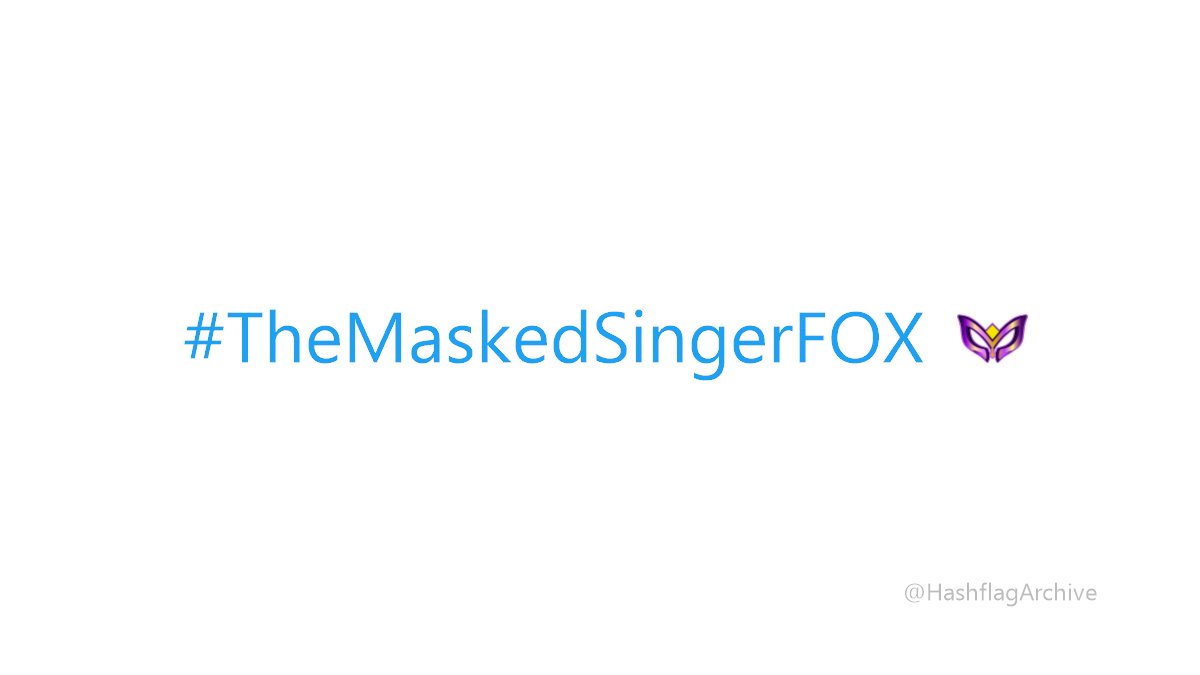 HashflagArchive's tweet image. #TheMaskedSingerFOX