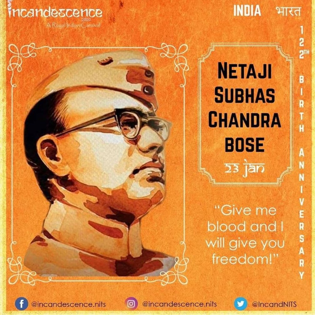 IncandNITS's tweet photo. " Tum mujhe khoon do,mai tumhe azadi dunga"
                      -Netaji Subhash
Incandescence remembers Netaji Subhash Ch Bose on his 123th birth anniversary.

#Incandescence2020
#Incandiscoming
#RoyalIncand https://t.co/Auqb4ySkER