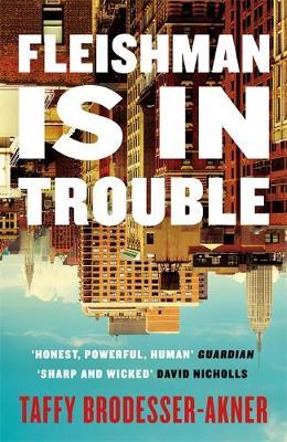 Fleishman is ready to enjoy life after the dissolution of a hard marriage, but this enjoyment is short-lived given his ex-wife's mysterious disappearance. FLEISHMAN IS IN TROUBLE by @taffyakner - paperback from @Wildfirebks, April. Customers: bit.ly/30LYcQd #buyersnotes