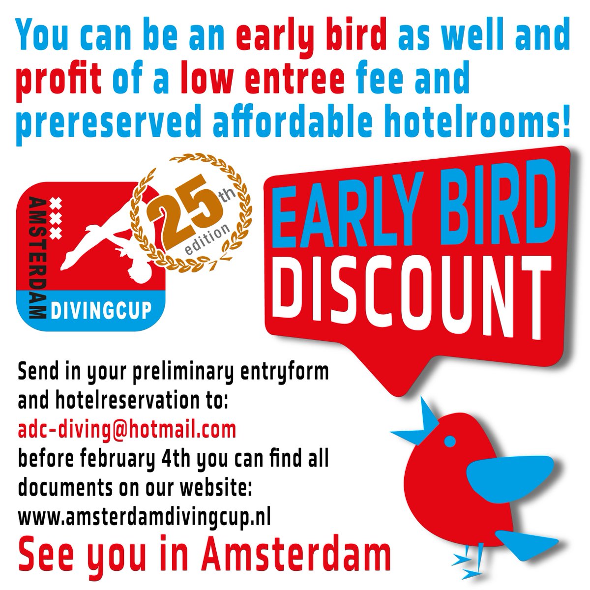 Swiss Aquatics diving, the Austrian diving team, Royal ghent swimming and de Dolfijn are are early birds participants! You can be one too!