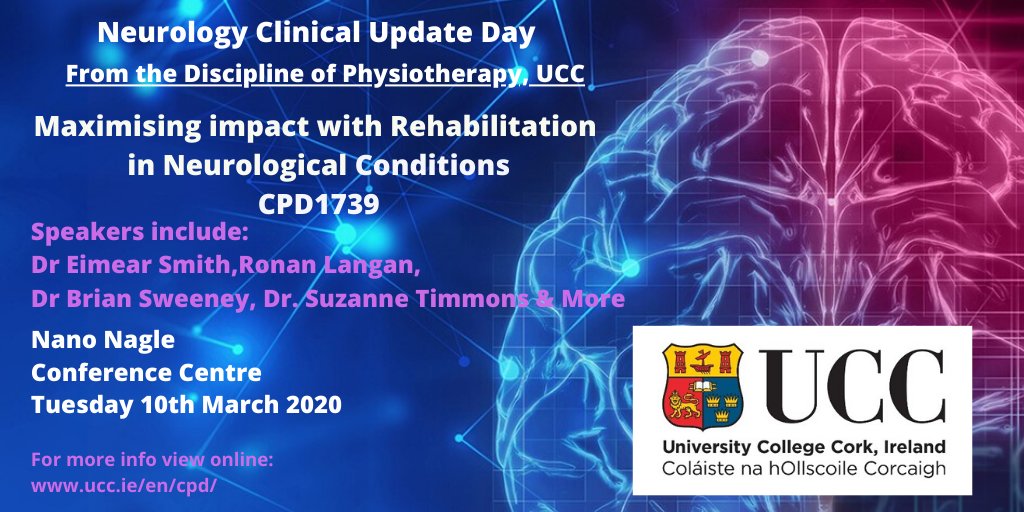 Maximising Impact With Rehab in Neuro Condition - save the date @uccphysio @_ISCP_ @iscp_pd ucc.ie/en/cpd/options…