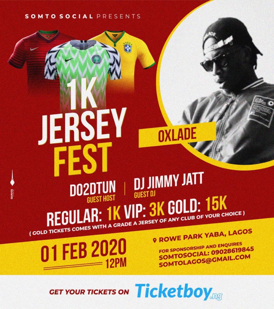 ViewsNetwork's tweet image. Parte after Parte this feb as @Somtosocial presents 1k jersey fest , it’s going to be fun with stage performances from @oxladeofficial @tclassic_MNE @officialidowest and many more 
Get your tickets from ticketboy.ng
Also availabe at the gate 
#JerseyFestFebruary1st
